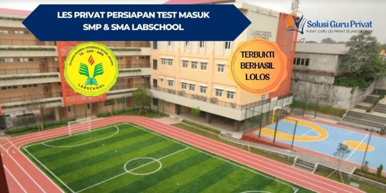 LES PRIVAT TES MASUK SMP DAN SMA LABSCHOOL