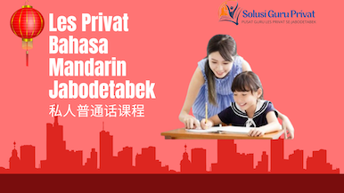 LES PRIVAT BAHASA MANDARIN JABODETABEK